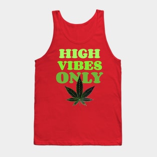 HIGH Vibes Only Green Weed Clothing Tank Top